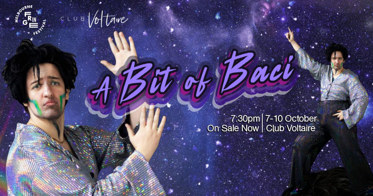 Melbourne Fringe | A Bit of Baci | Drag Comedy | 7-9 Oct