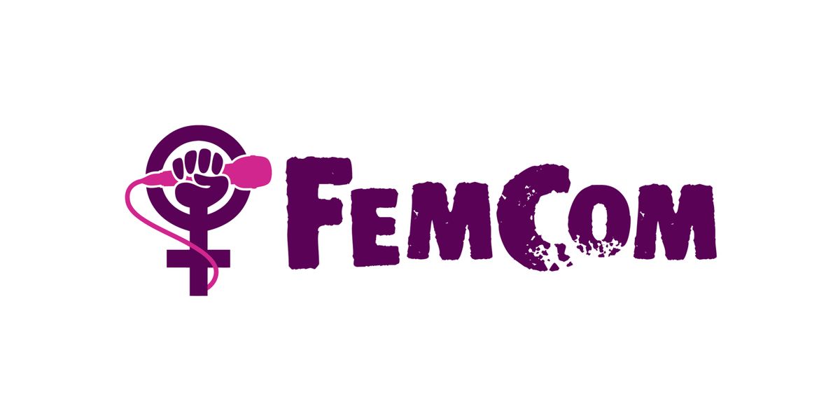 Fem Com \/\/ SATURDAYS \/\/ April 12-May 17