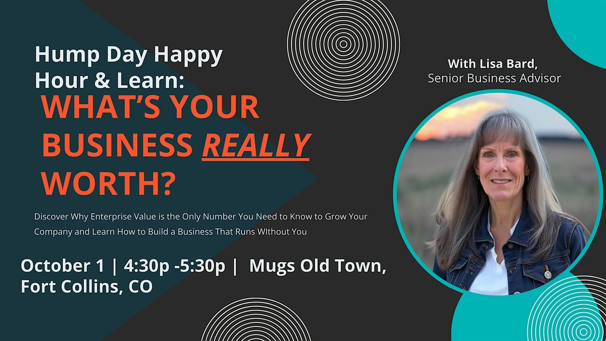 HumpDay HH & Learn: What's Your Business REALLY Worth?