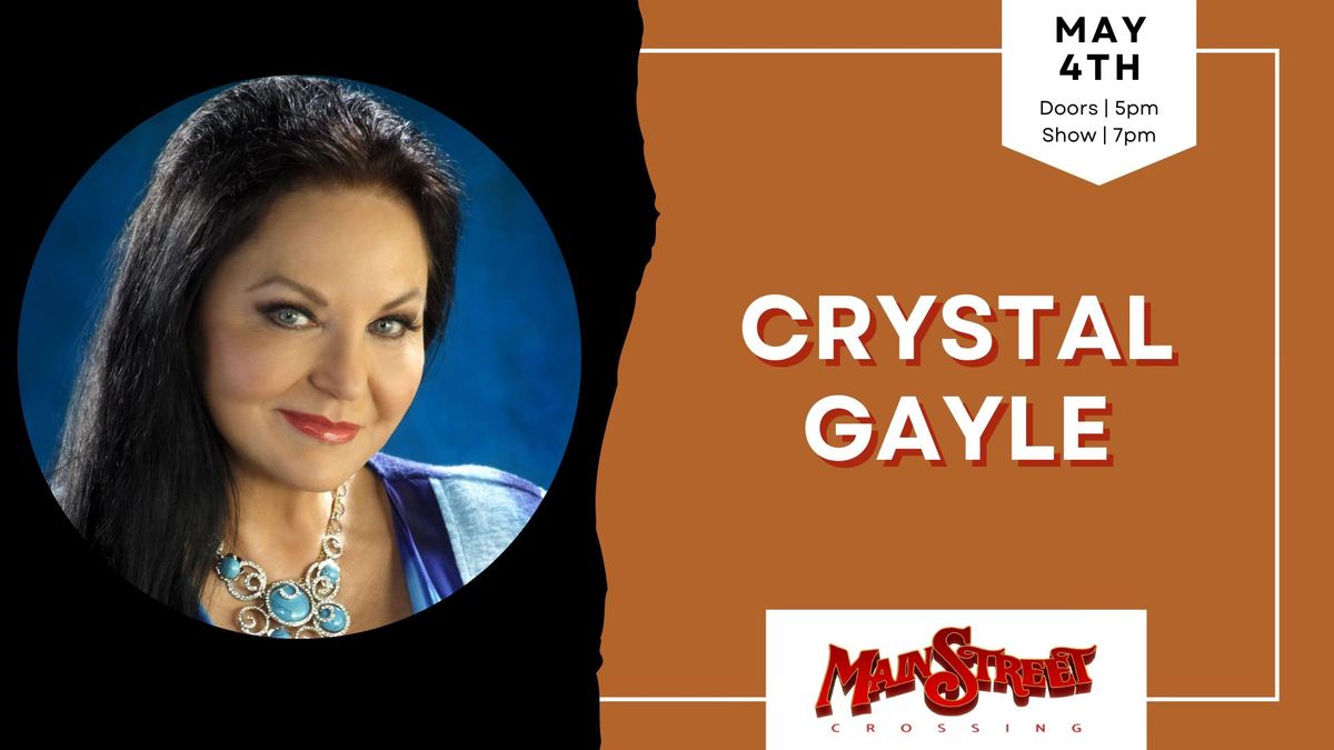 Crystal Gayle | LIVE at Main Street Crossing