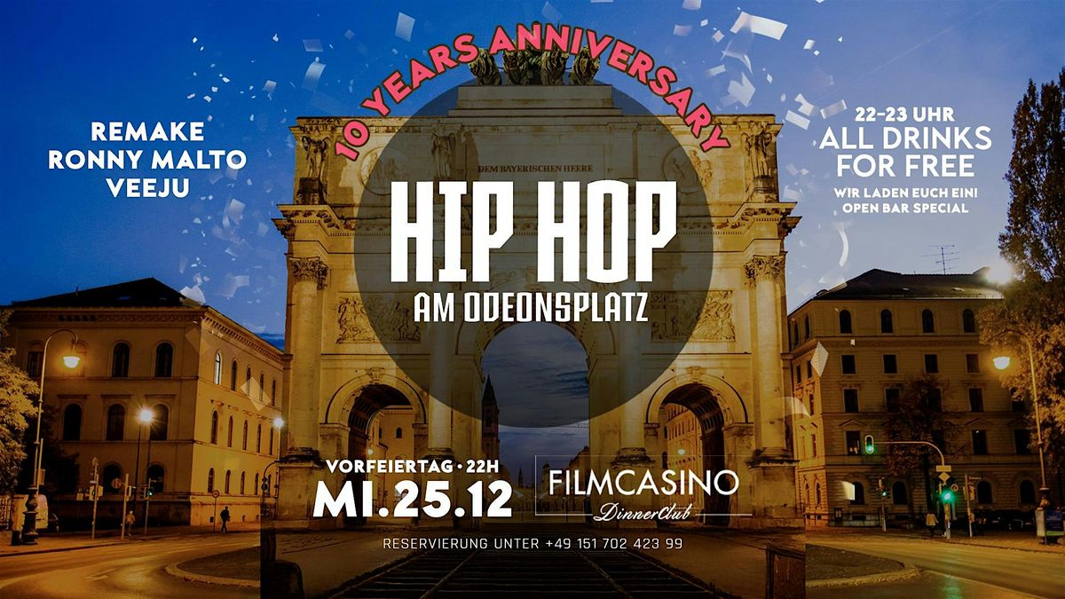 HIPHOP AM ODEONSPLATZ - MI. 25.12.24 - 10 Jahre Jubil\u00e4um