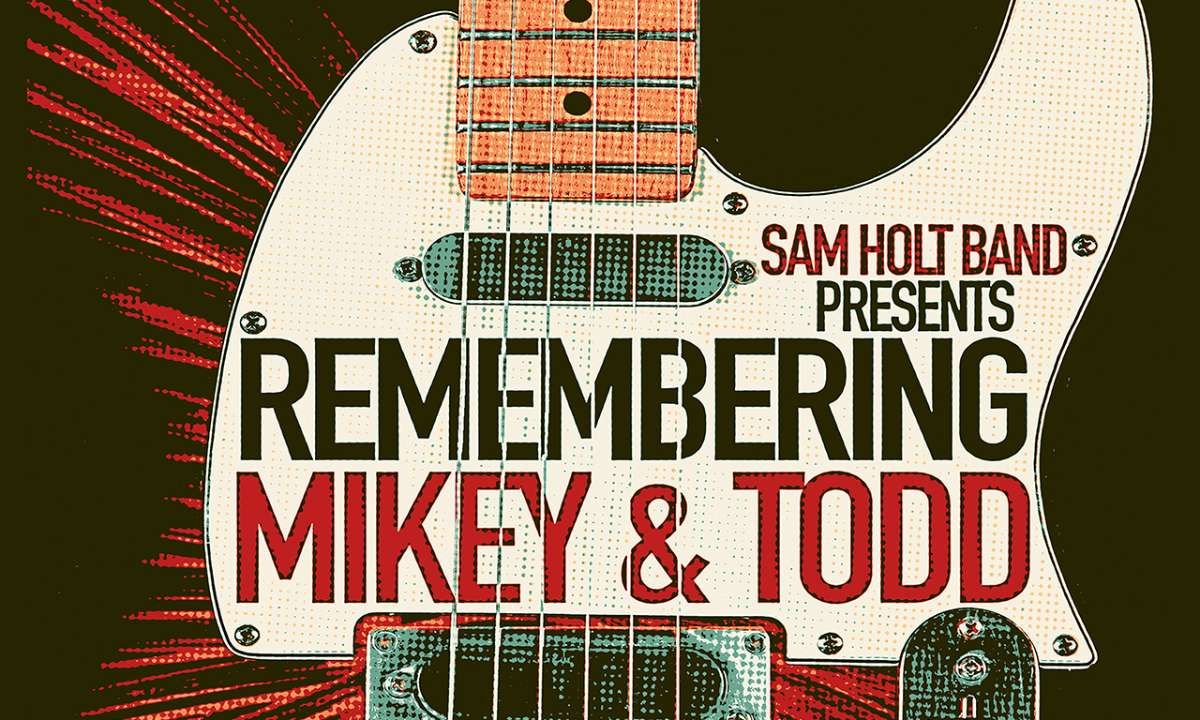 Sam Holt Band presents Remembering Mikey & Todd at The Grey Eagle