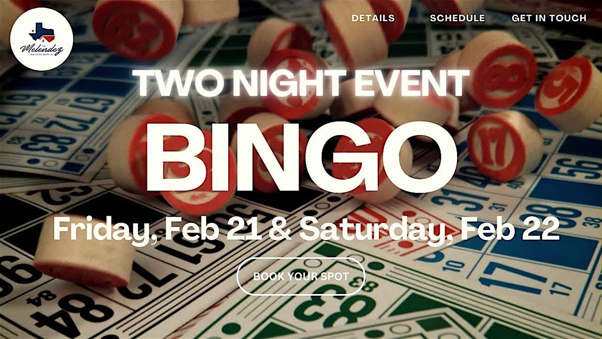 The Melendez Real Estate Group BINGO NIGHT - TWO NIGHT EVENT