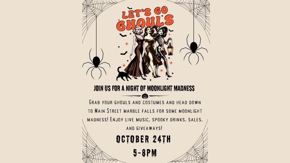 Let\u2019s Go Ghouls Moonlight Madness Downtown Marble Falls 