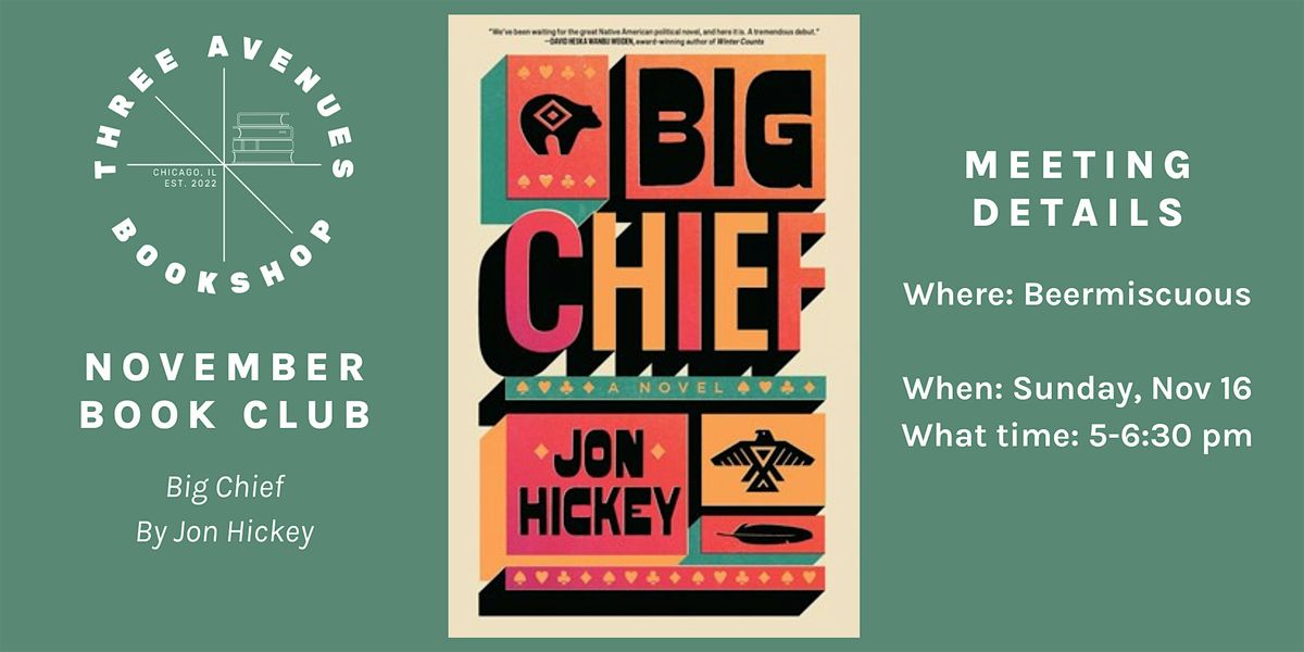 November Book Club with Three Avenues: Big Chief