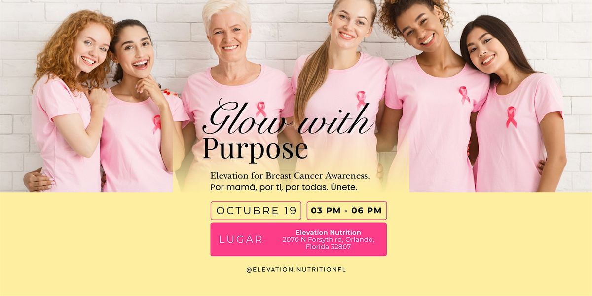 Glow with Purpose: Elevation for Breast Cancer Awareness