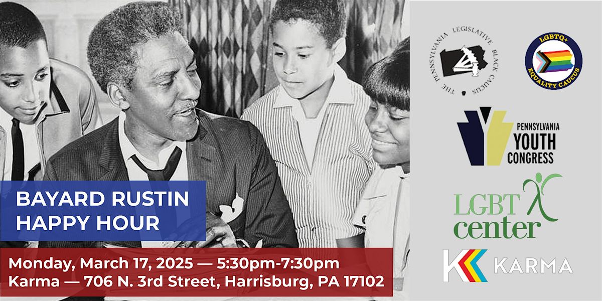 Bayard Rustin Celebration Happy Hour