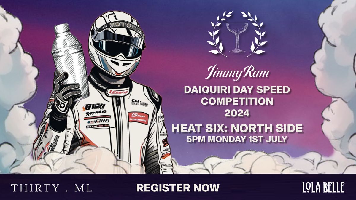 Heat Six: North Side - The JimmyRum Daiquiri Day Speed Competition 2024