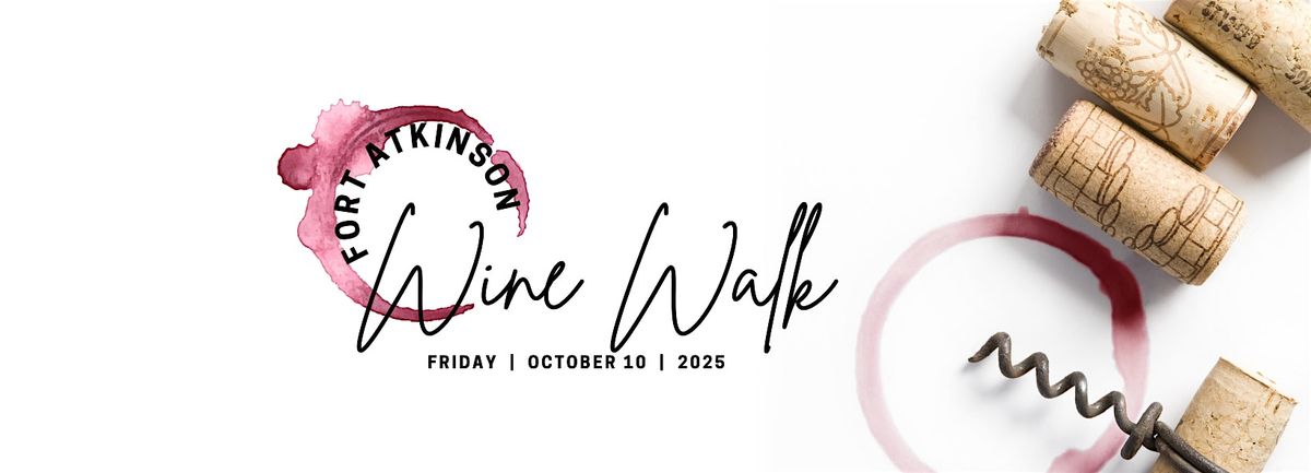 Wine Walk Fort Atkinson
