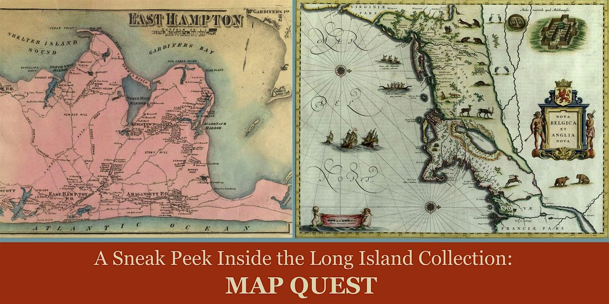 A Sneak Peek Inside the Long Island Collection: Map Quest