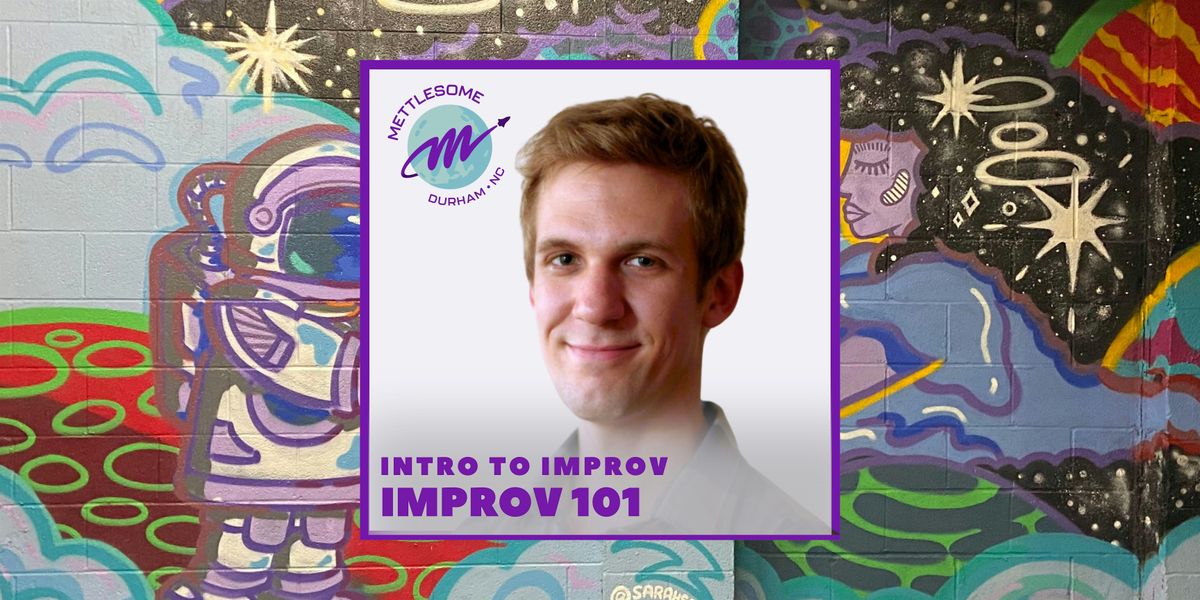 Improv 101: Intro to Improv (Wednesdays)
