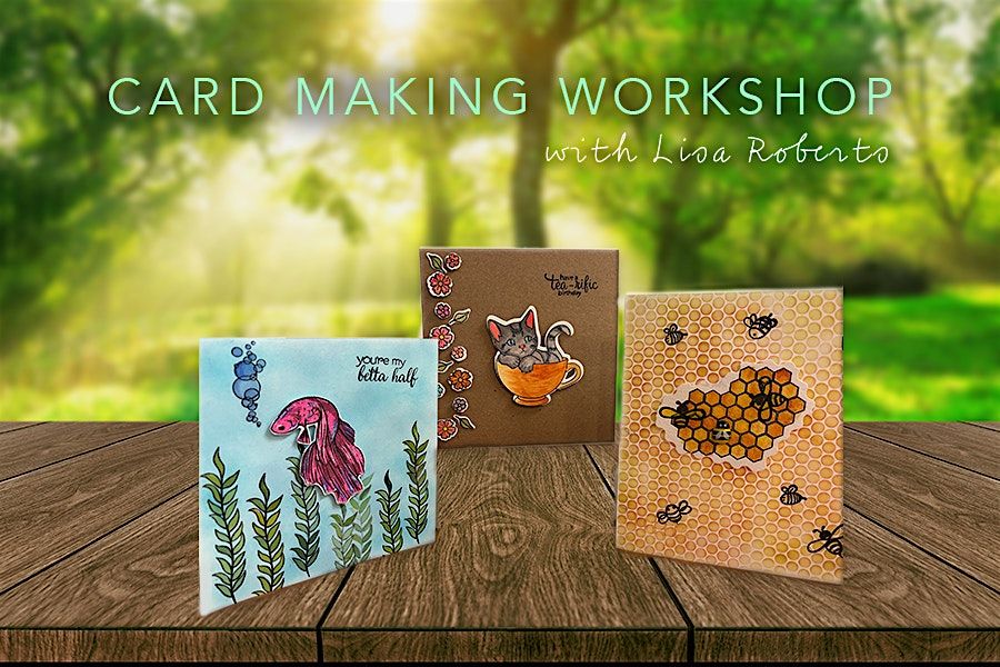 Card Making Workshop with Lisa Roberts