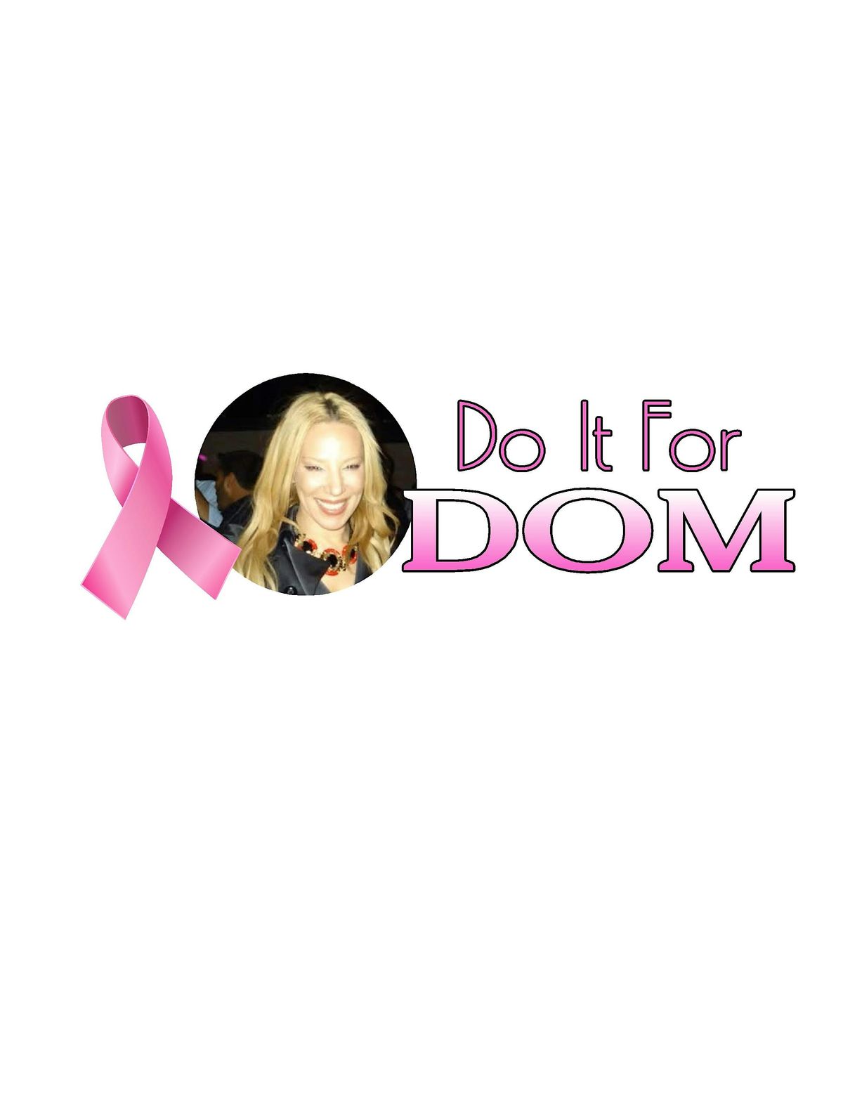 Do It For Dom Benefit