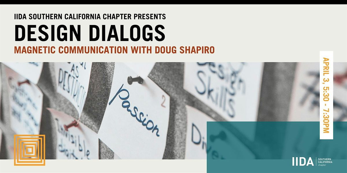 Design Dialogs: Magnetic Communication With Doug Shapiro