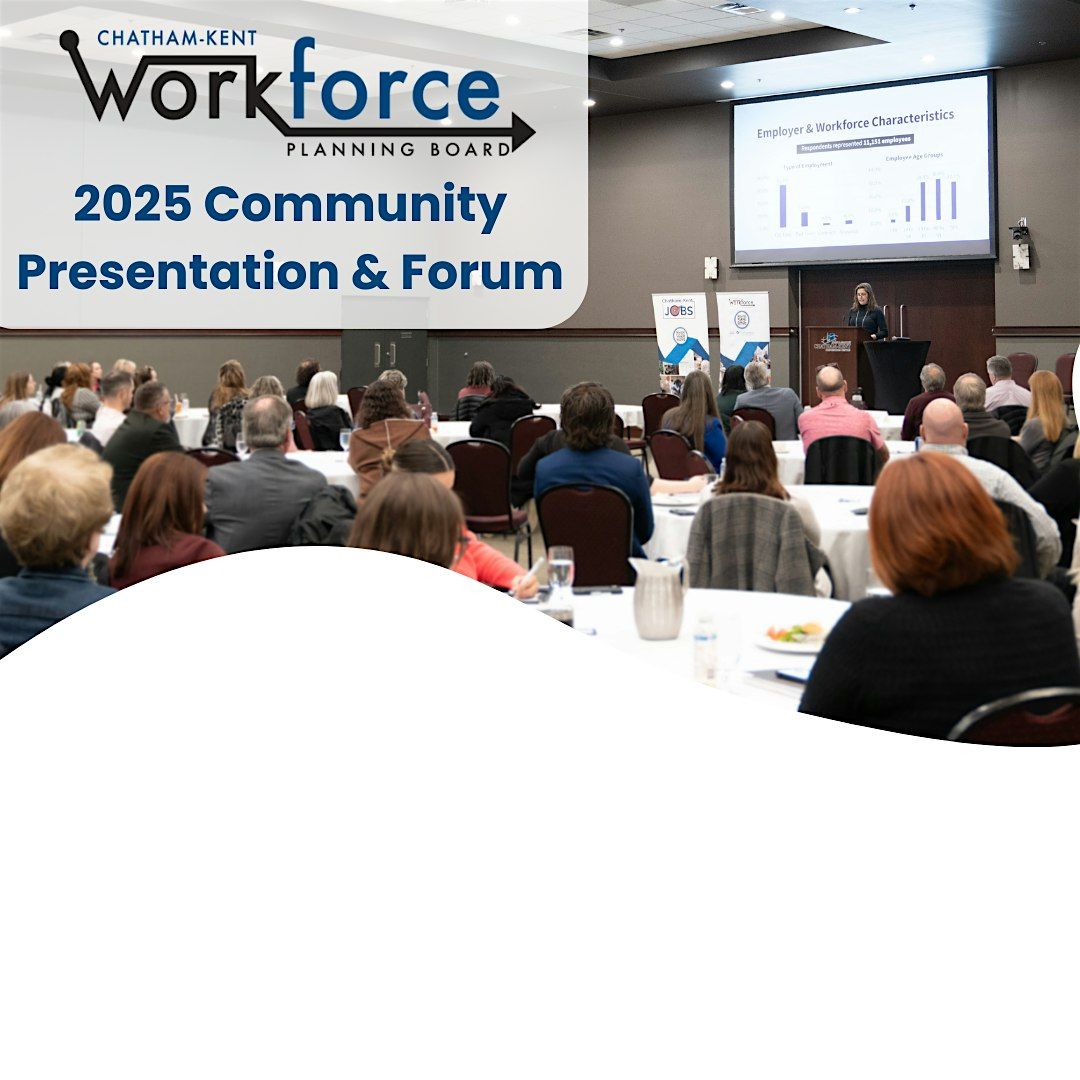 CK Workforce Planning Board 2025 Community Presentation & Forum