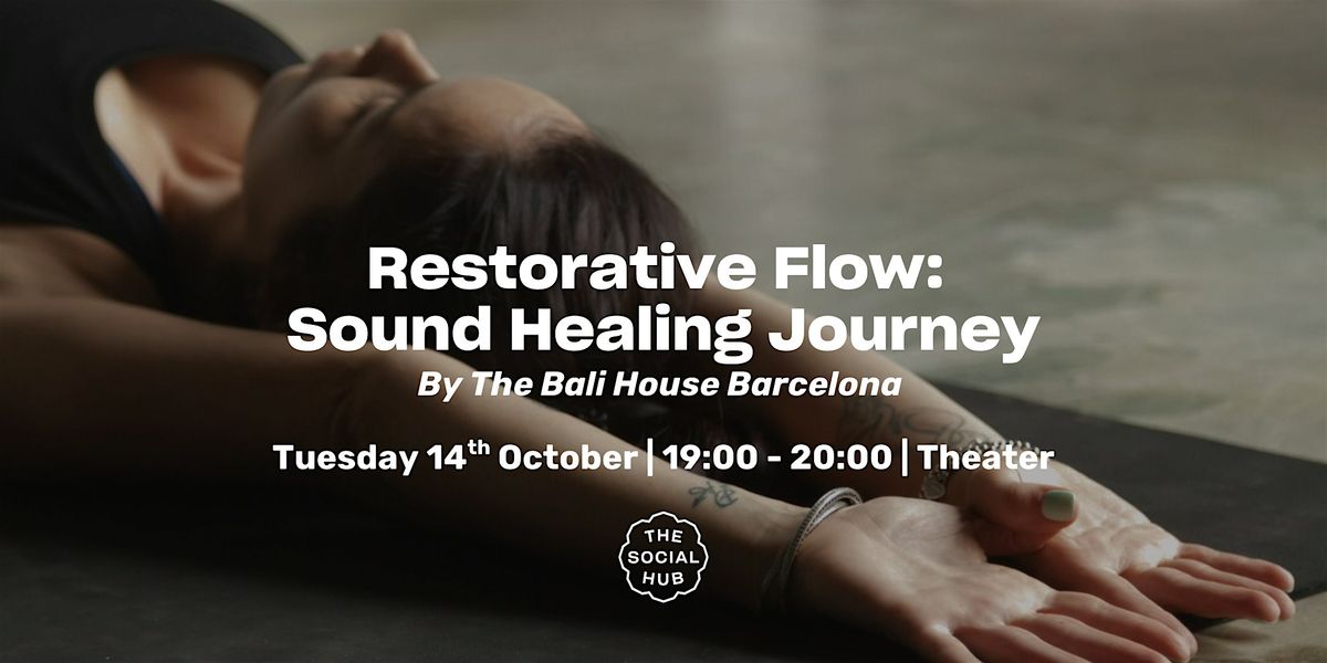 Restorative Flow: Sound Healing Journey