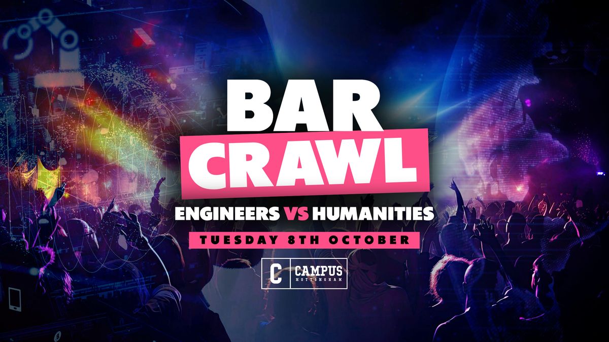 Engineers Vs Humanities Bar Crawl