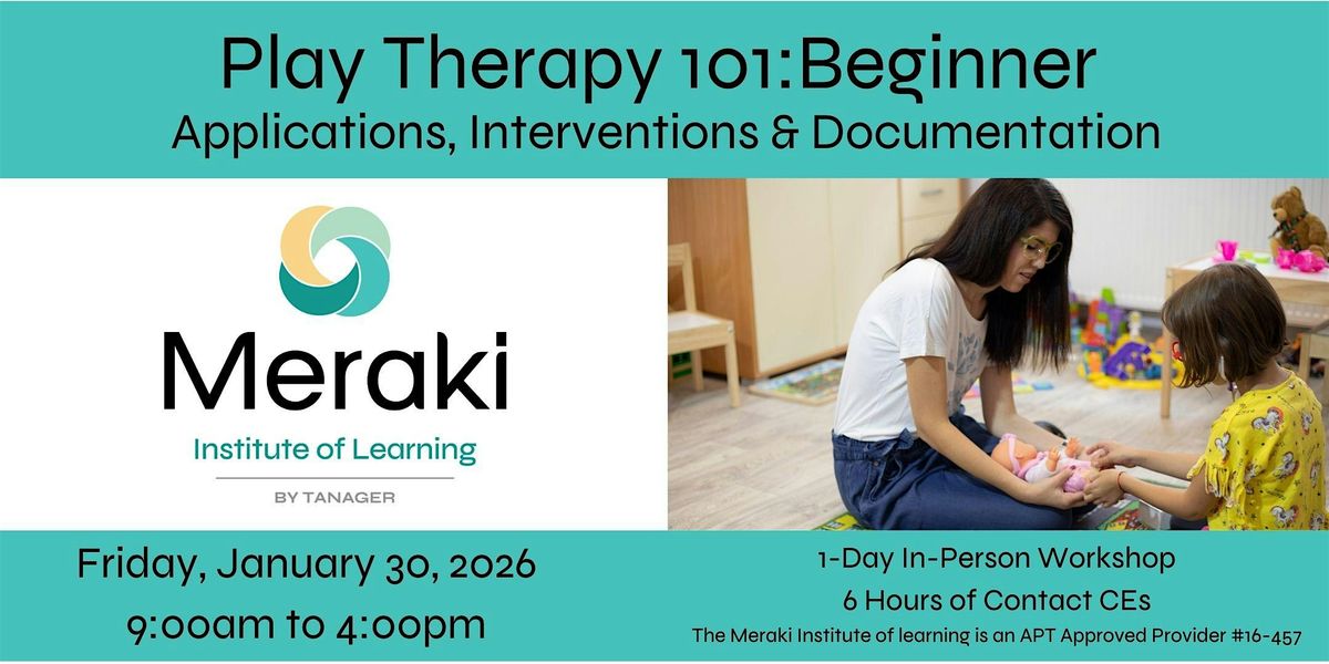 Play Therapy 101: Applications, Interventions, and Documentation - Beginner