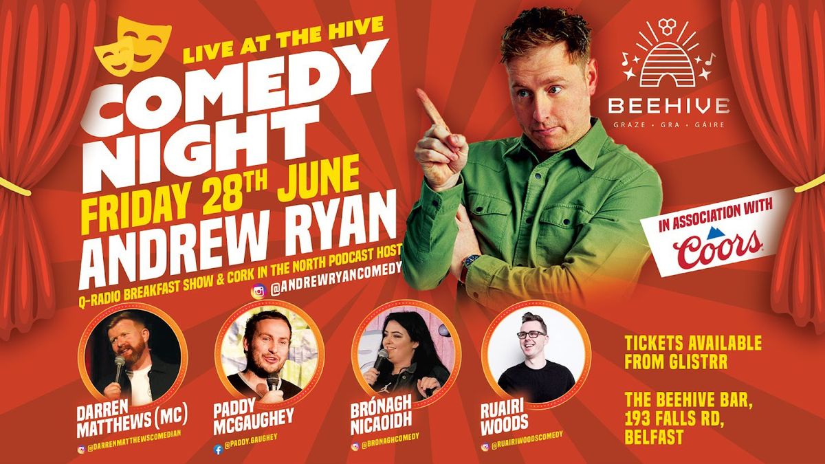 Beehive Comedy Night - Andrew Ryan & Support