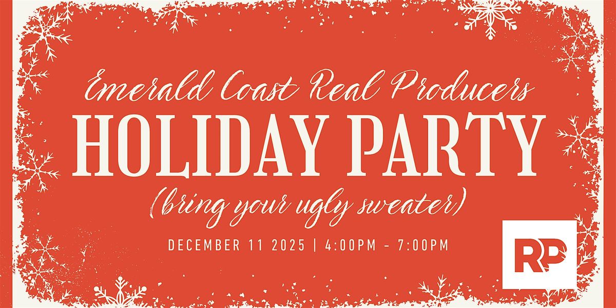 Emerald Coast Real Producers Holiday Party! (Bring your ugly sweater!)