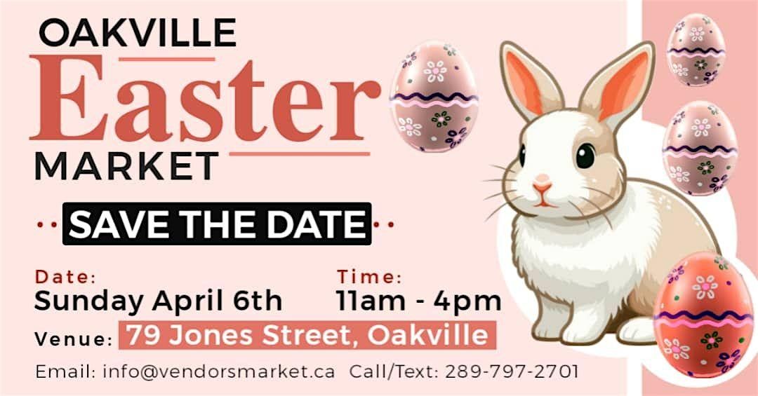 Oakville Easter & Spring Market!