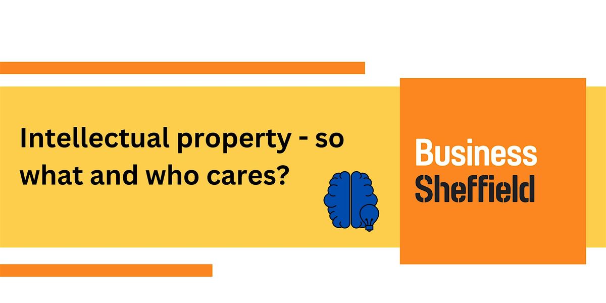 Intellectual property - so what and who cares?
