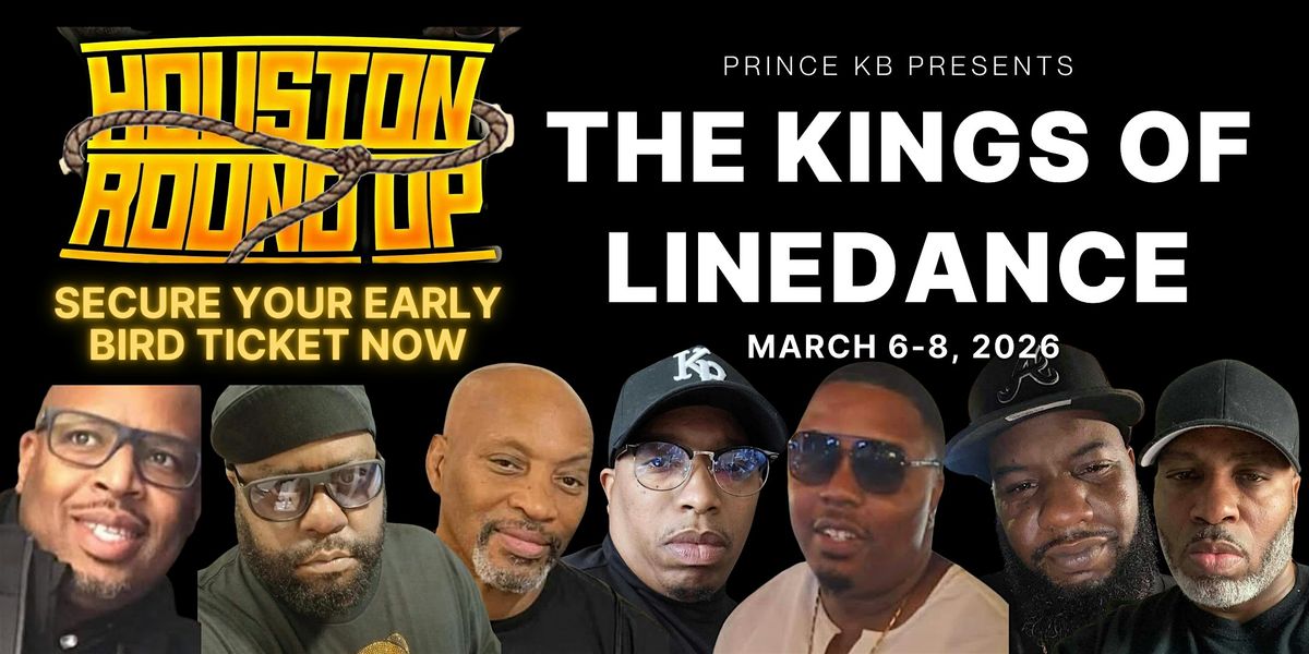 KINGS OF LINEDANCE - HOUSTON ROUND UP 2026