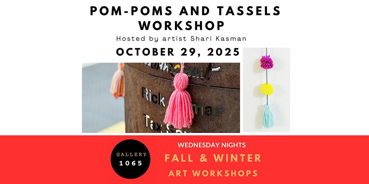 Pom-Poms & Tassels Workshop: Fibre Fun for the Streets & DIY for Your Home