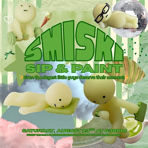 SMISKI SIP AND PAINT