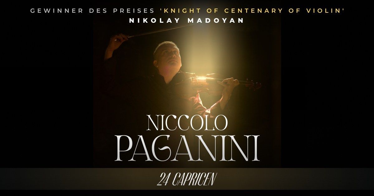 Niccol\u00f2 Paganini \u201c24 Capricen" mit Nikolay Madoyan