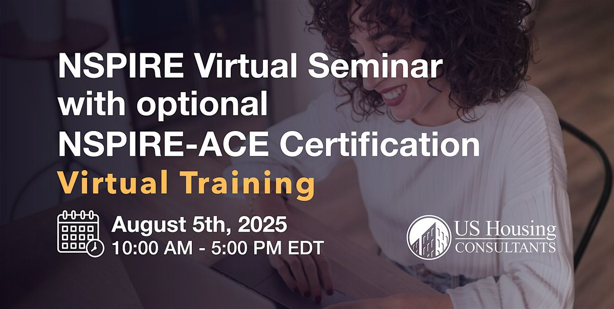 NSPIRE VIRTUAL Seminar w\/ optional NSPIRE-ACE Certification  8\/5\/2025