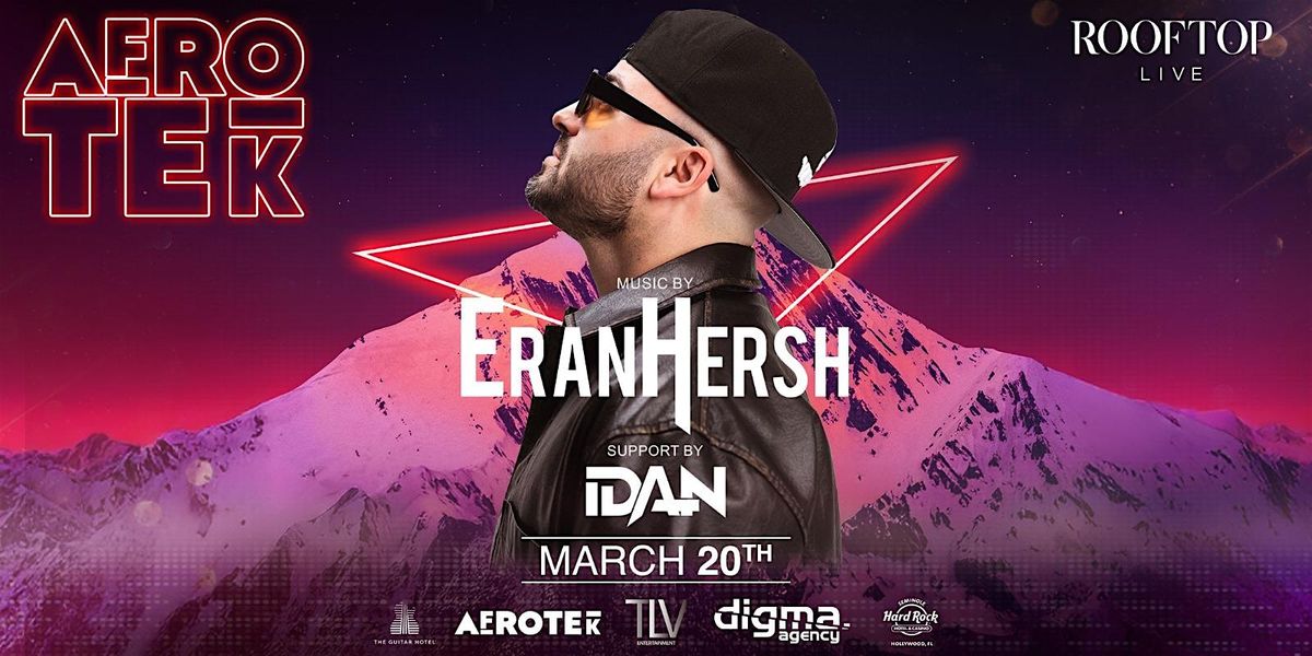 ERAN HERSH at Rooftop Hard Rock March 20 AFROTEK Thursdays