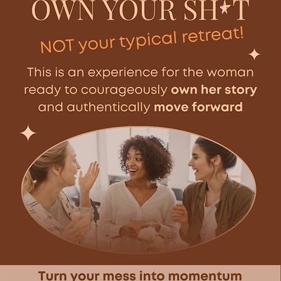 Own Your Sh*t Retreat