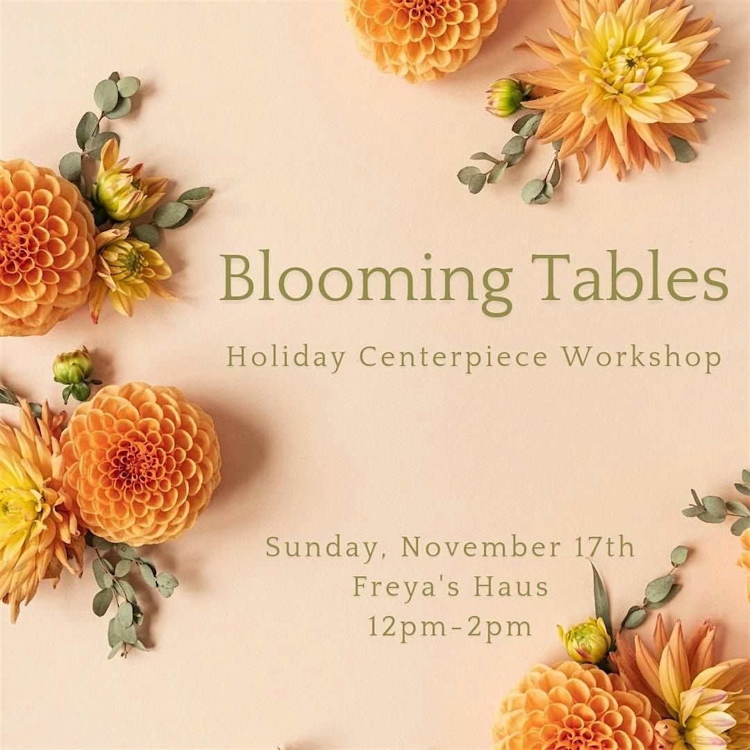 Blooming Tables