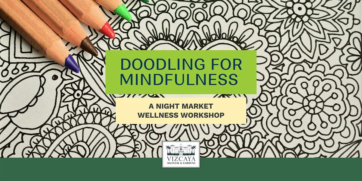 Doodling for Mindfulness: A Night Market Wellness Class