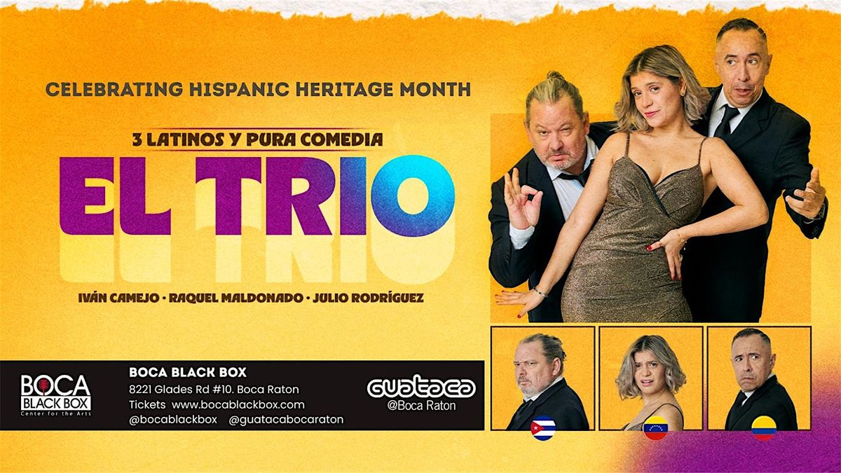 3 Latinos Y Pura Comedia: El Trio