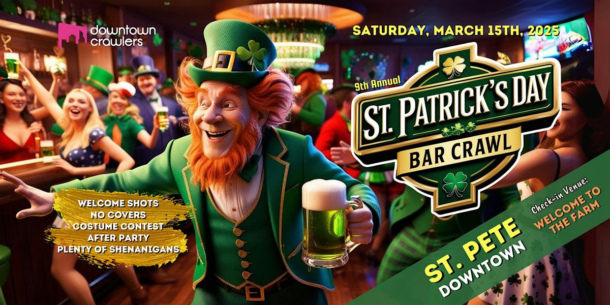 St. Patrick's Day Bar Crawl - Downtown St. Pete (Welcome to the Farm)