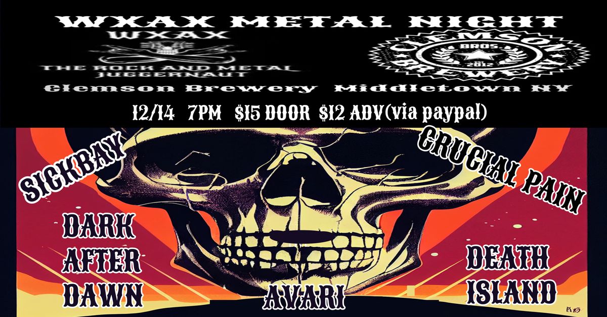 Clemson Brewery and WXAX Radio presents WXAX METAL NIGHT