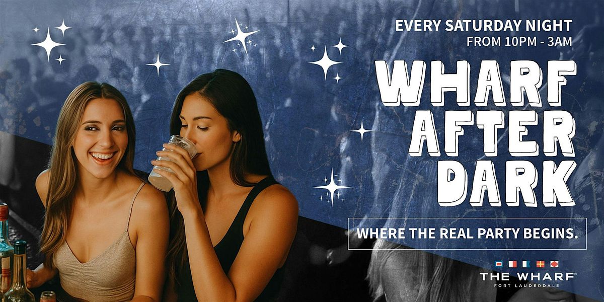 Wharf After Dark Saturdays