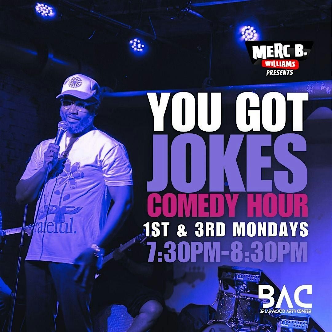 You Got Jokes Comedy Hour