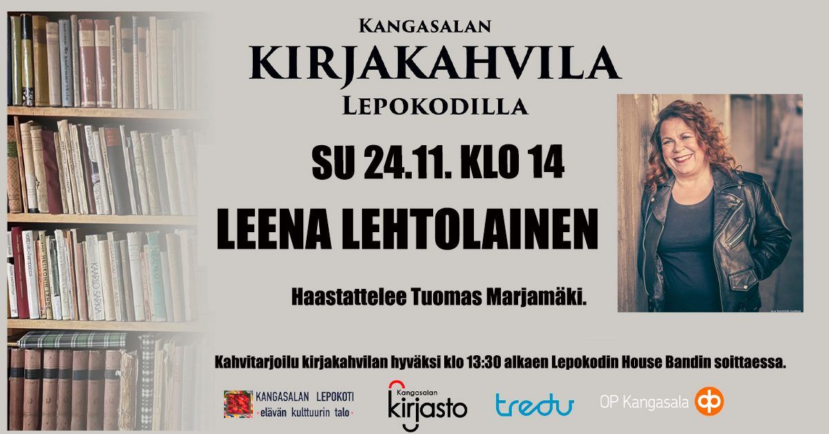 KANGASALAN KIRJAKAHVILASSA LEENA LEHTOLAINEN