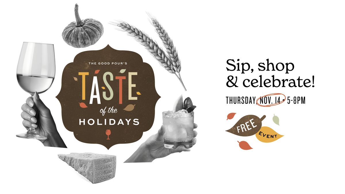 Taste of the Holidays at The Good Pour Longwood