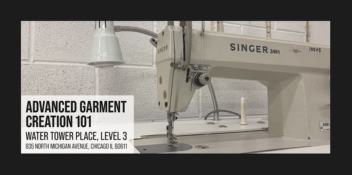 Advanced Garment Creation 101 [September Session]