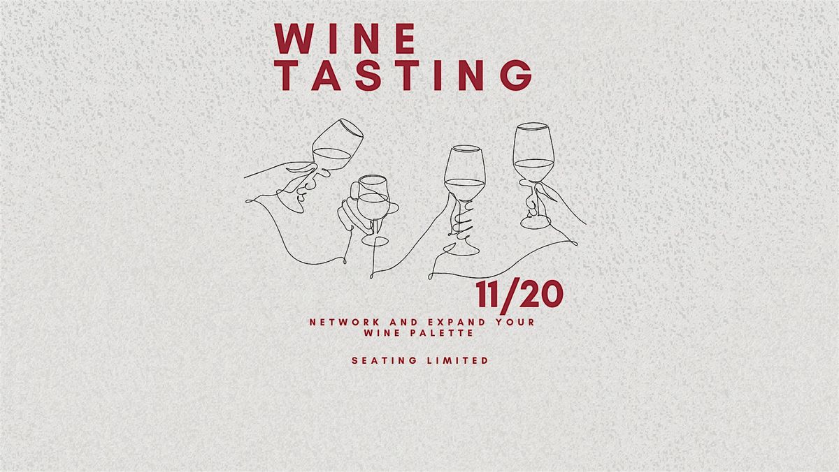 Wine Tasting and Networking Event