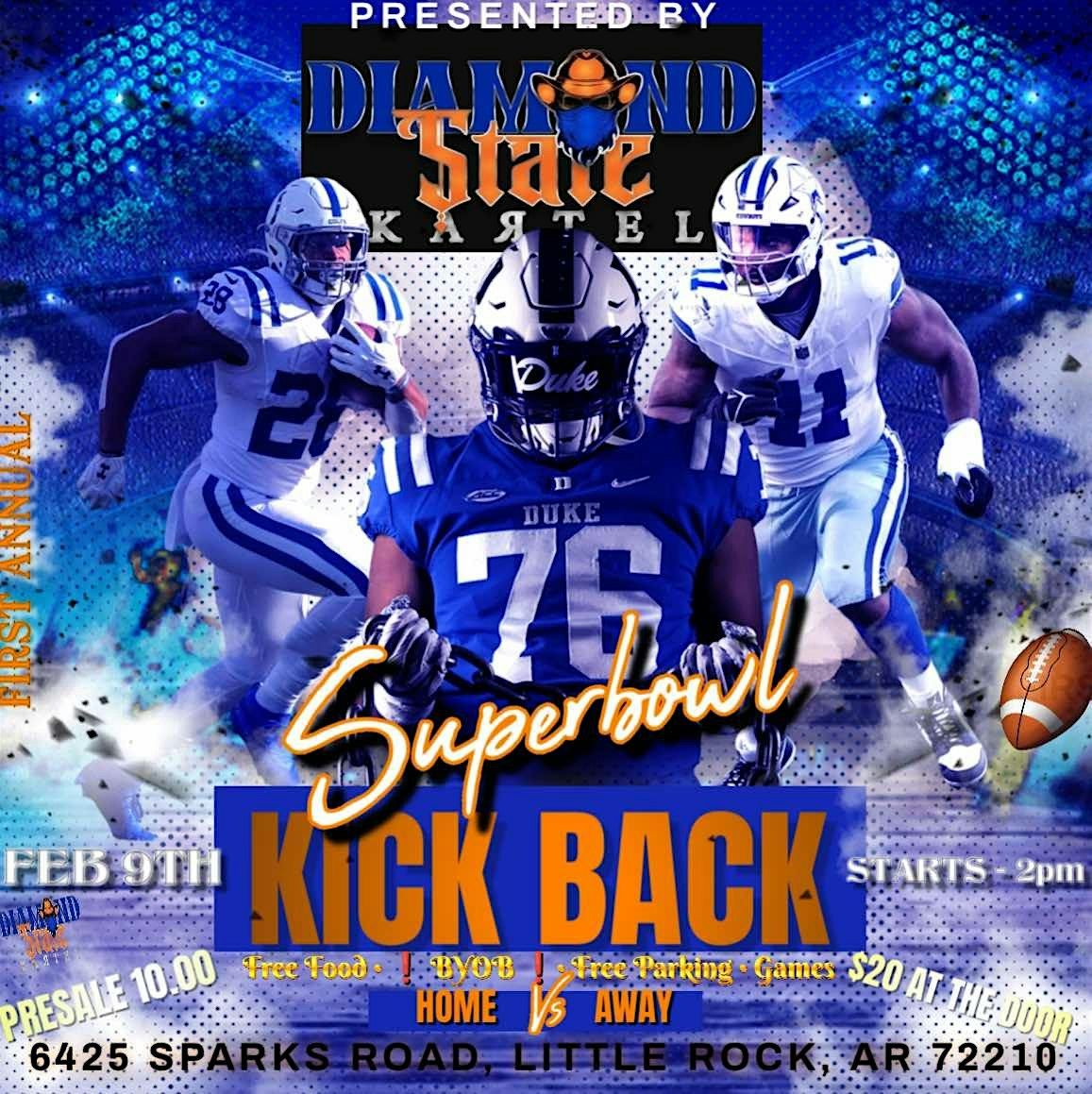 Diamond State Kartel Presents Superbowl Kickback