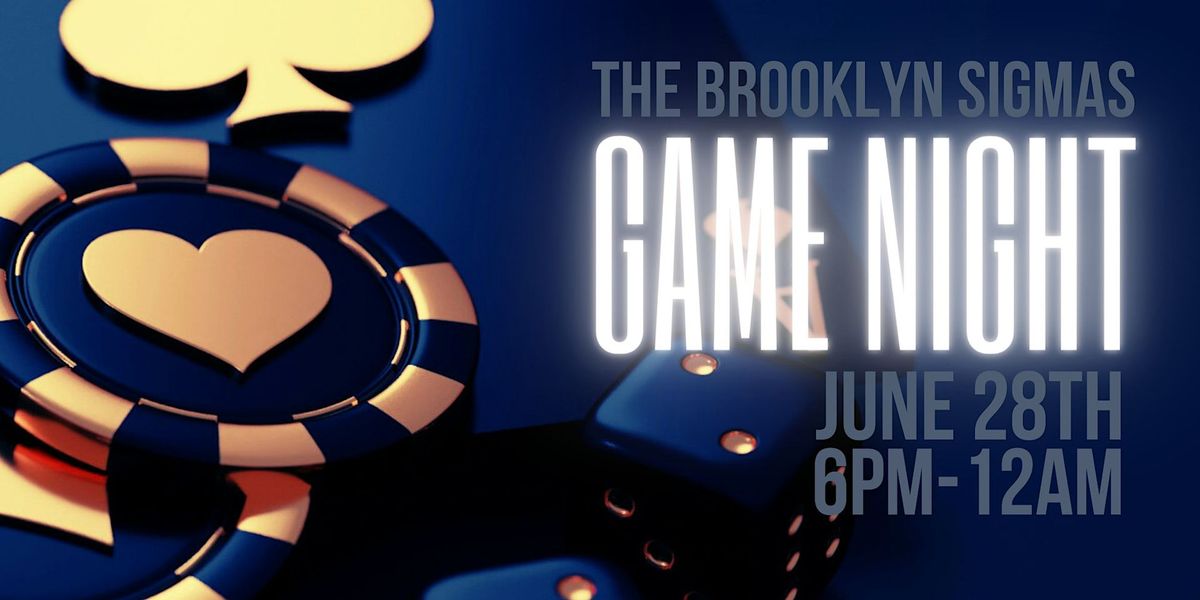 Brooklyn Sigmas Game Night