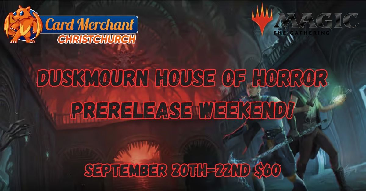 Card Merchant Christchurch - Duskmourn, House of Horror Prerelease Weekend!