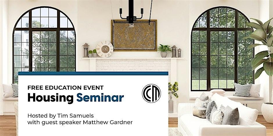 Housing Seminar with Matthew Gardner