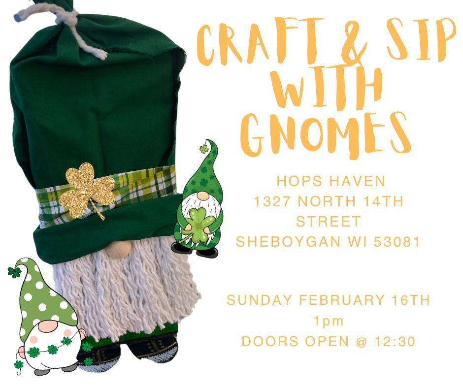 Craft and Sip with Gnomes