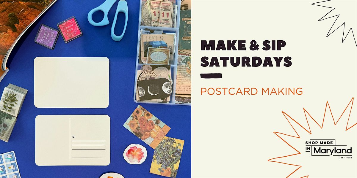 Make & Sip Saturdays: Postcard Making